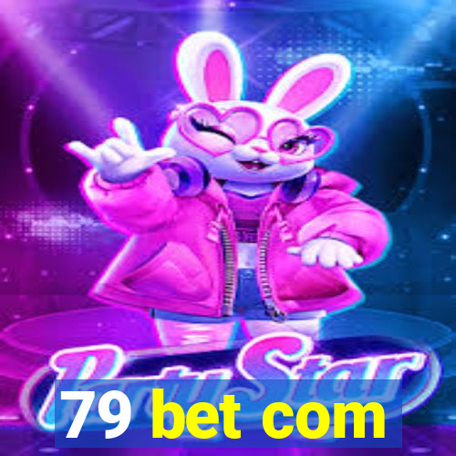 79 bet com